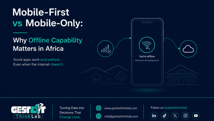 Mobile-First vs. Mobile-Only: Why Offline Capability Matters in Africa