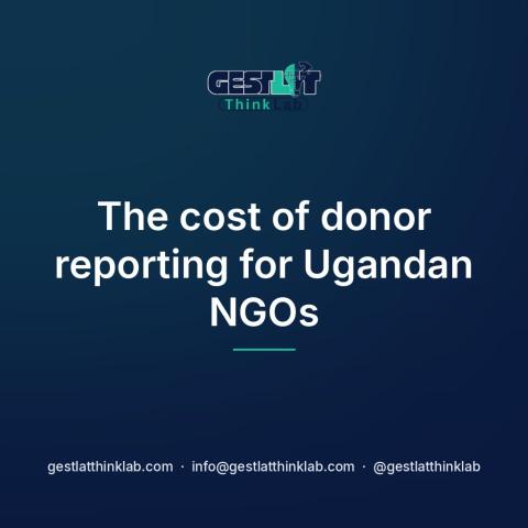 The cost of donor reporting for Ugandan NGOs