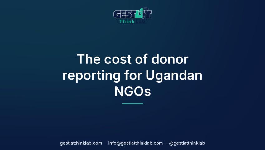 The cost of donor reporting for Ugandan NGOs